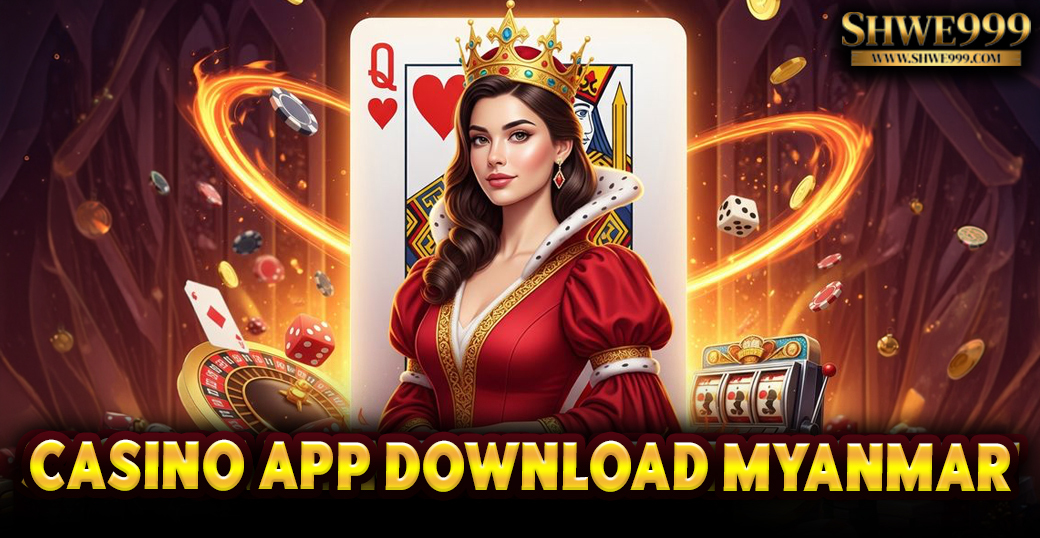 casino app download myanmar