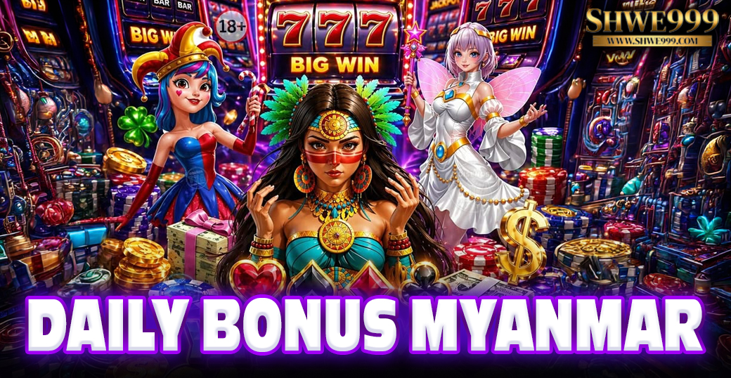 Daily Bonus Myanmar